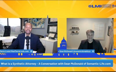 Ep 238 Sean McDonald What is a Synthetic Attorney Semantic-Life.com on LMIPodast.com